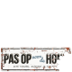 D&D Waakbord Pas op voor de hond Wit/Blauw