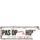 D&amp;D Waakbord Pas op voor de hond Wit/Rood